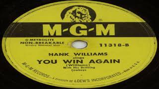 Hank Williams With His Drifting Cowboys-Settin&#39; The Woods On Fire/You Win Again