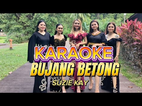 Bujang Betong - Suzie Kay ( Karaoke Version )#twintoneproduction #tiktokvideo #facebookvideo