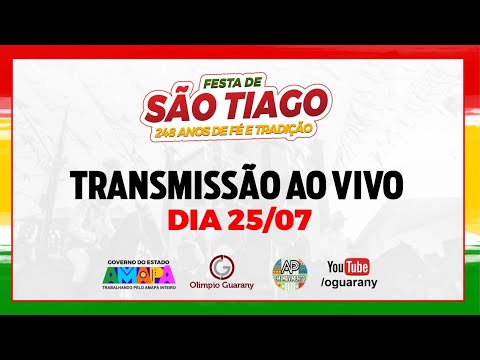 [FESTA DE SÃO TIAGO] - FESTA DE SÃO TIAGO 2025 - MAZAGÃO VELHO-AP