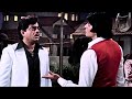 Naseeb Movie तू तो मेरी दोस्ती के लायक भी नहीं �