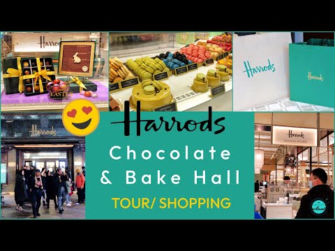 Harrods London Chocolate & Bake Hall tour |Shop inside Harrods, world’s most expensive luxury store