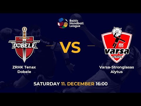 BHL 21/22: ZRHK Tenax Dobele - Varsa-Stronglasas Alytus