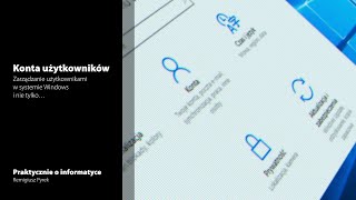 Lokalne konta użytkowników w systemie Windows 10