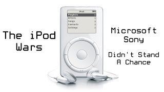 The iPod Wars: Sony & Microsoft Didn't Stand A Chance