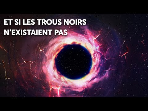 Les Trous Noirs N'existent Peut-Être Pas, Après Tout
