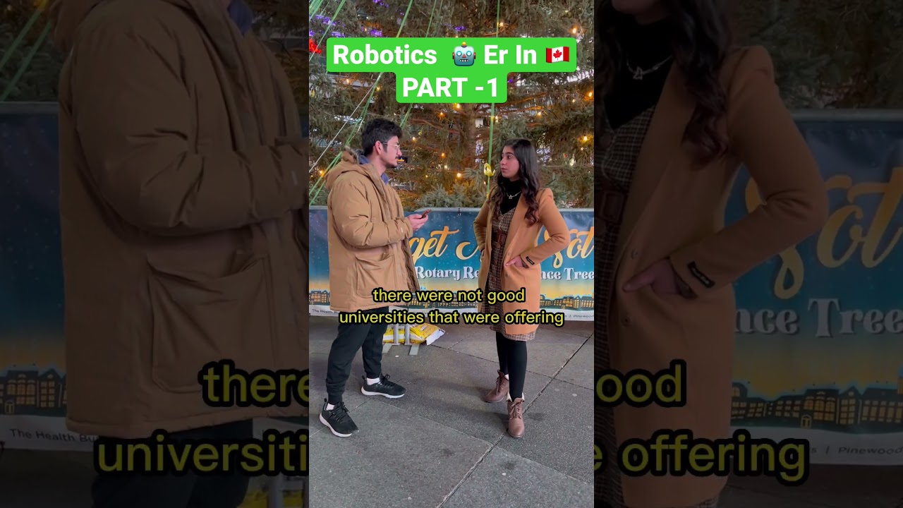 Robotics engineering in Canada for International Student. - PART 1_ Immigrant stories 1