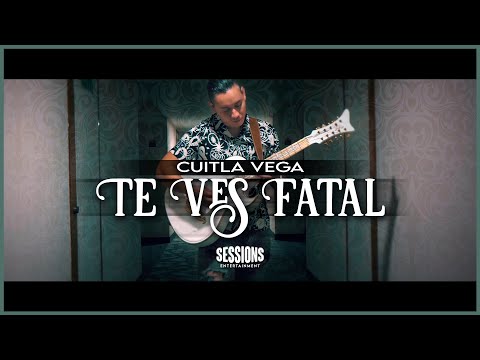 @Cuitla Vega  - Te Ves Fatal - (Official Video)