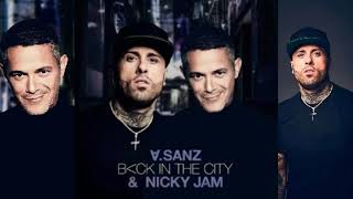 Alejandro Sanz &amp;  Nicky Jam - Back In The City audio oficial