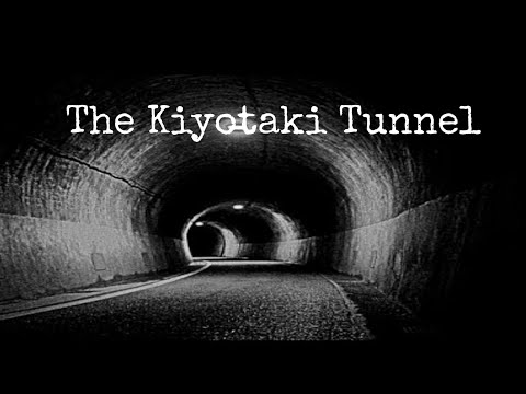 THE MISTERY OF KIYOTAKI TUNNEL (清滝トンネル) || JAPAN'S MOST HAUNTED