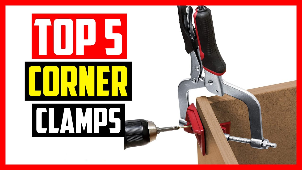 Top 5 Best Corner Clamps  2021