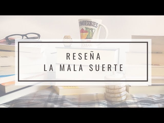 Vídeo relacionado con La mala suerte (ESPASA NARRATIVA)
