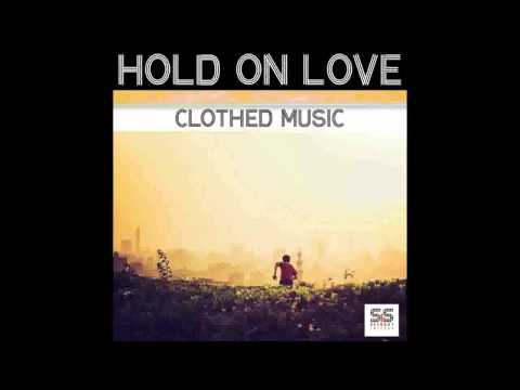 Clothed Music - Eddie Cuesta & Howard Lambert Remix
