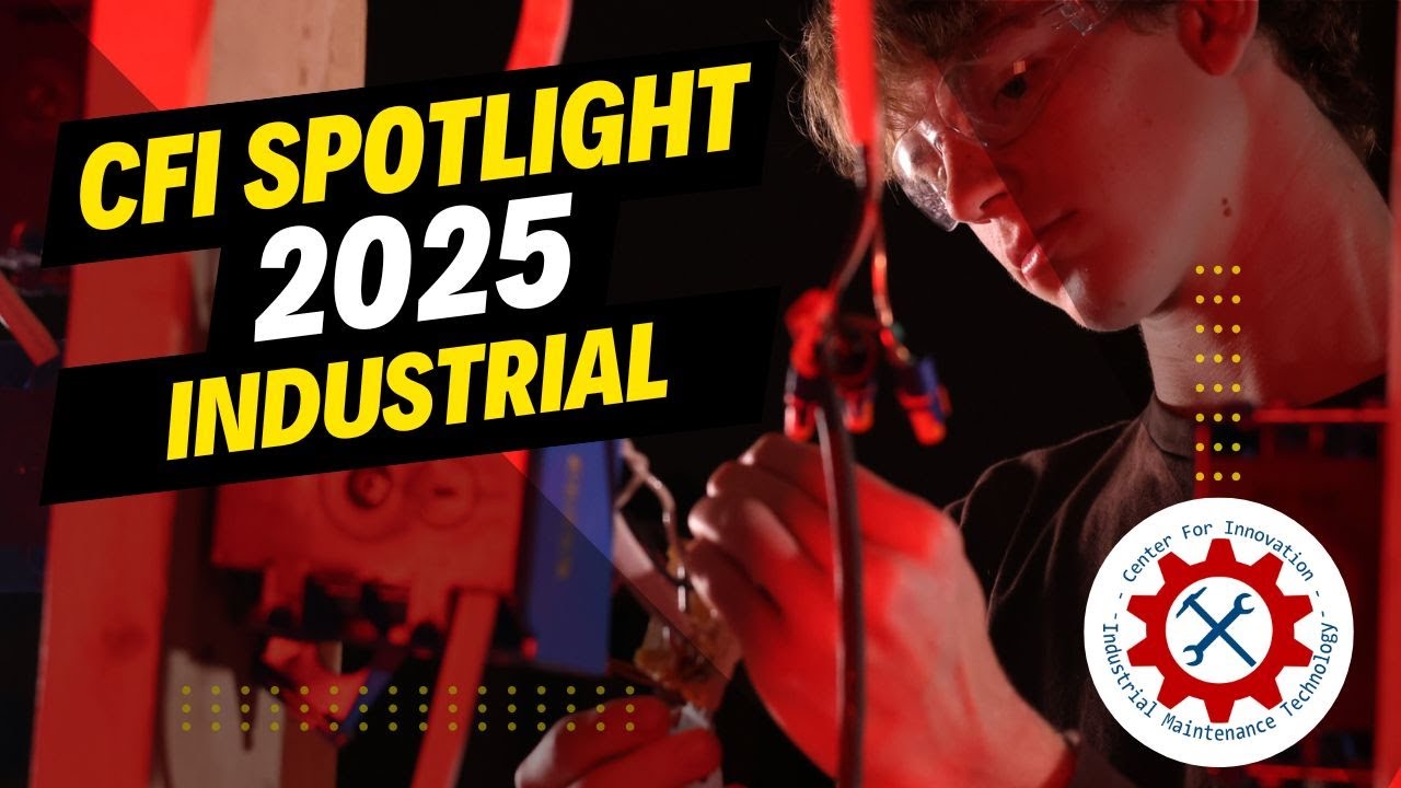 CFI Program Spotlight 2025: Industrial Maintenance