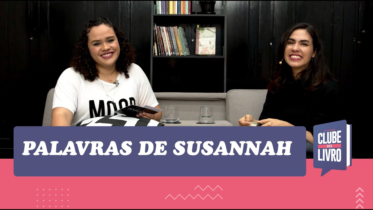 Palavras de Susannah Spurgeon | Clube do Livro | Episódio 19 | IPP TV