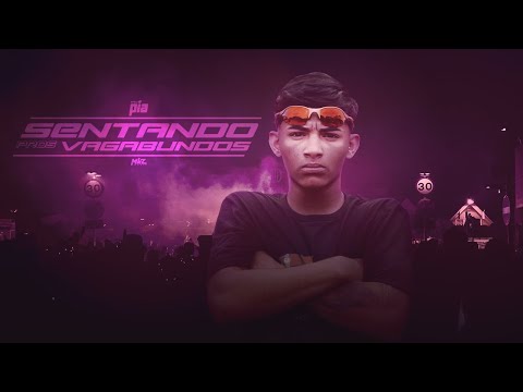 MC Pia | Sentando pros Vagabundos | MKZ Produções