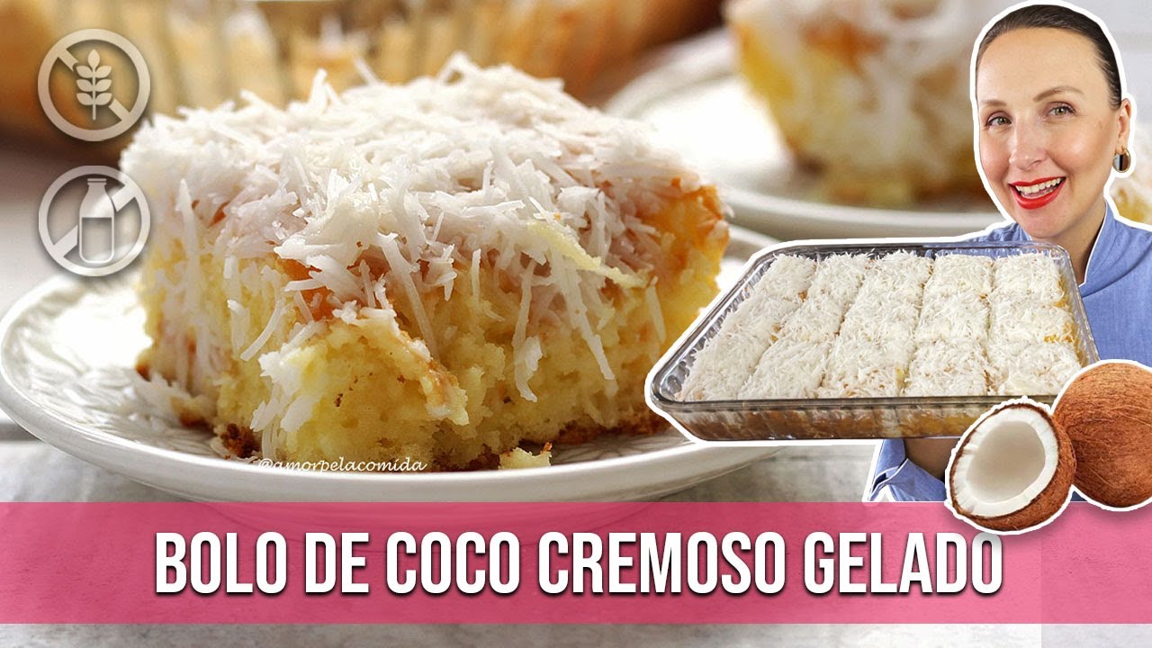 BOLO DE COCO CREMOSO GELADO COM 5 INGREDIENTES SEM GLÚTEN SEM LACTOSE