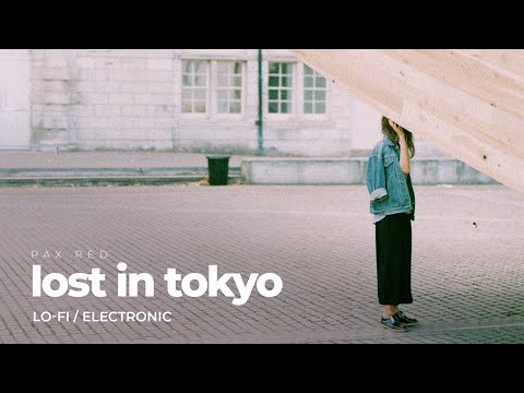 Pax Red - Lost In Tokyo (Official)