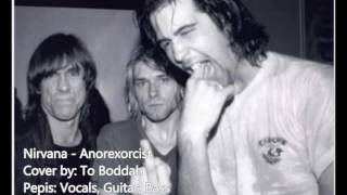 Nirvana - Anorexorcist (Studio Cover)