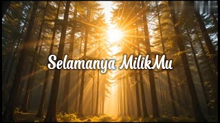 Download lagu Selamanya MilikMu | Lagu Rohani Akustik Menyentuh Hati | Worship Song Juni 2025 mp3 Download lagu Selamanya MilikMu | Lagu Rohani Akustik Menyentuh Hati | Worship Song Juni 2025 mp3