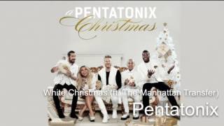 03  White Christmas (ft. The Manhattan Transfer) ~ Pentatonix (Audio)