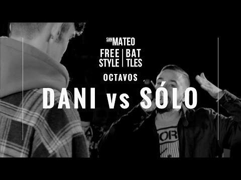 DANI vs SOLO / OCTAVOS / SAN MATEO FREESTYLE BATTLES ´16