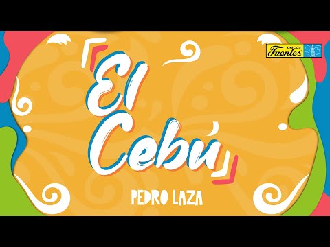Pedro Laza - El Cebú / Discos Fuentes