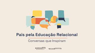 Pais pela Educação Relacional