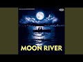 MOON RIVER (Cover)