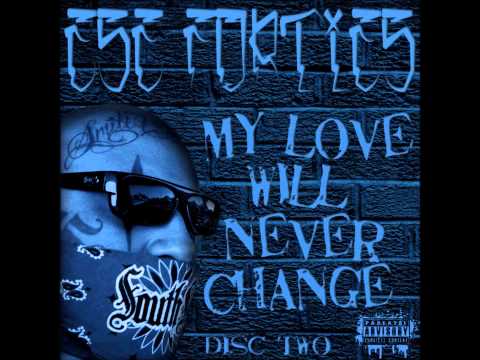 Ese 40'z - My Love Will Never Change