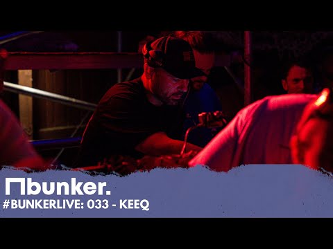 #BunkerLive - 033 - KeeQ Live @ bunker, Derby (10th June 2023)