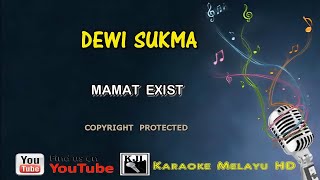 Download lagu Dewi Sukma - Mamat Exist | KARAOKE HD mp3