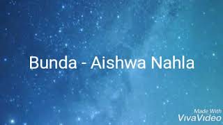 Download lagu Lirik lagu Aishwa Nahla - Bunda mp3 Download lagu Lirik lagu Aishwa Nahla - Bunda mp3