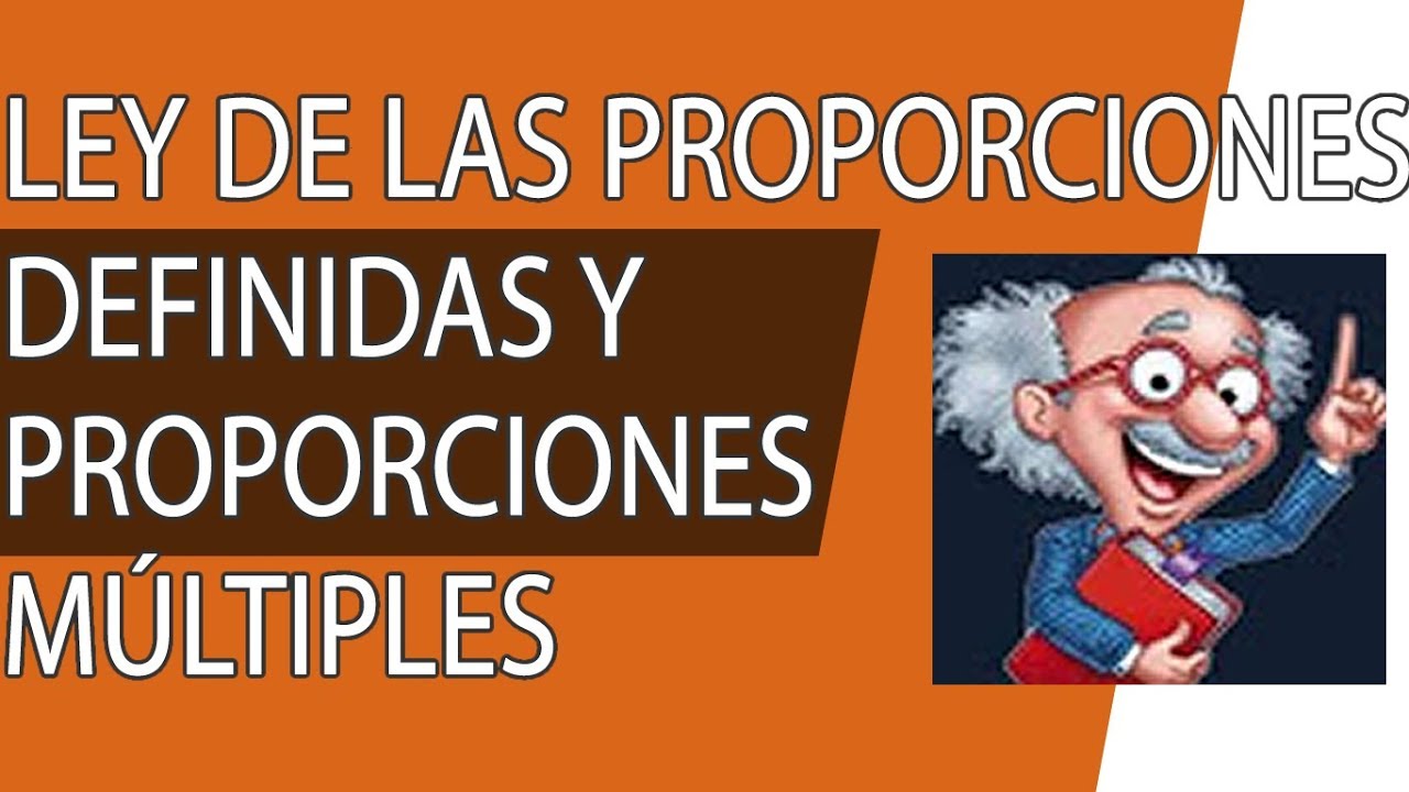Ley de las Proporciones definidas y proporciones múltiples. Química de 1º de bachillerato.
