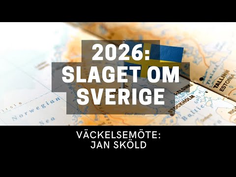 2026: SLAGET OM SVERIGE - Jan Sköld - Vetlanda Friförsamling