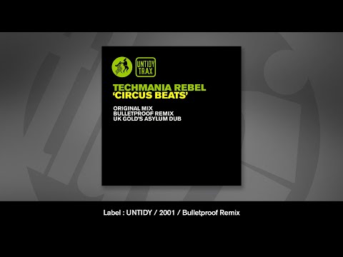 Tecmania Rebel - Circus Beat (Bulletproof Remix)