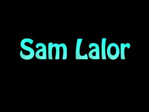 Learn How To Pronounce Sam Lalor