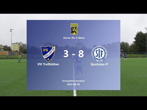 230826 IFK Trollhättan - Sjuntorps IF, Höjdpunkter