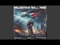 Palestine Will Rise (Instrumental)