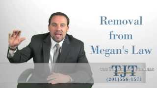 Megan's Law Removal NJ - Laws and Guidelines - Pursuing Removal on Megan's Law Registry