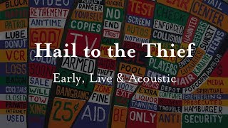 Radiohead - Hail to the Thief - Early, Live &amp; Acoustic