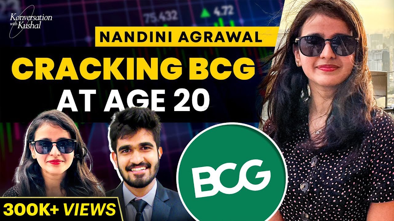 How Did She Get Into BCG At The Age of 20? Ft. Nandini Agrawal | KwK #45
