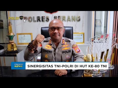 KAPOLRES SERANG TEGASKAN PENTINGNYA SINERGISITAS TNI POLRI DI HUT KE-80 TNI