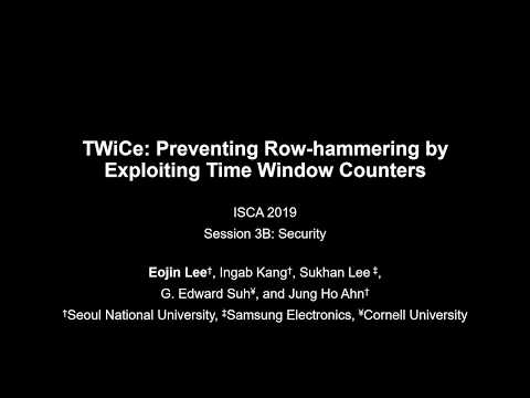 ISCA 2019 Lightning Talk: TWiCe: Preventing Row-hammering by Exploiting Time Window Counters