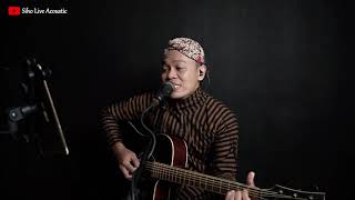 Download lagu SIJI LORO TELU ASTANE SEDEKU || SIHO (LIVE ACOUSTIC COVER) mp3