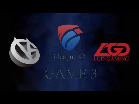 VG vs LGD i-league #3 Game 3 Lan bo3 22.05.2015