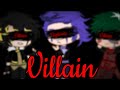 Villain MHA GCMV ️Flash ️ Villain Vigilante AU DESC REMAKE