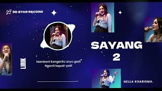 Download lagu Nella Kharisma - Sayang 2 | Lirik mp3