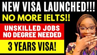 GOOD NEWS! New 3 Years Work Visa WITHOUT IELTS