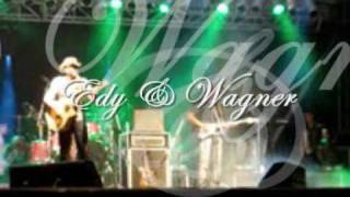 Edy & Wagner/ banda Lorenson