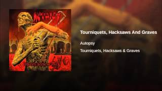 Tourniquets, Hacksaws And Graves